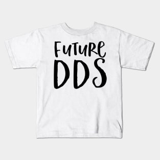 Future DDS Kids T-Shirt